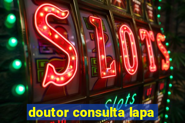 doutor consulta lapa